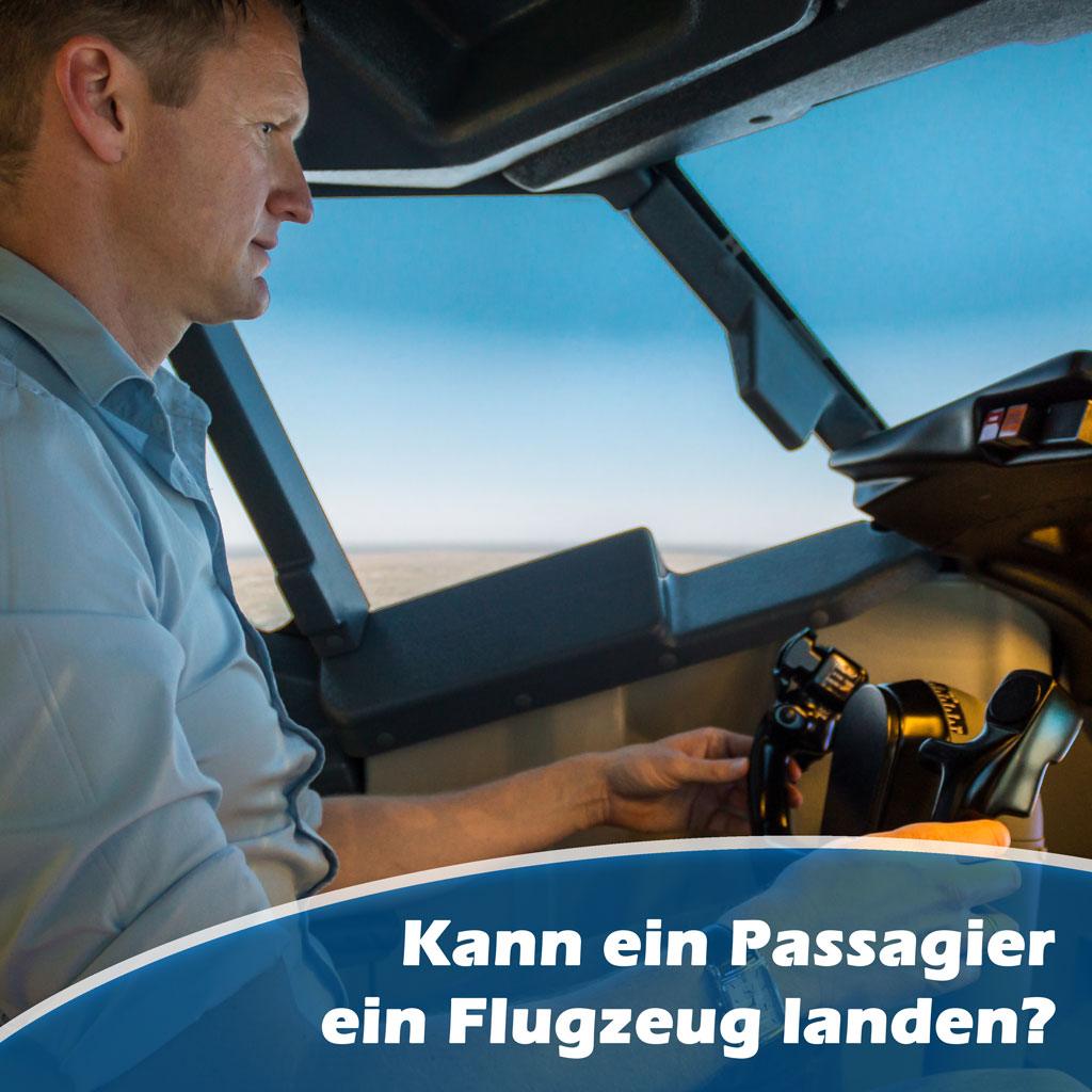 Kann ein Passagier ein Flugzeug landen